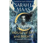 Sarah J Maas House of Sky and Breath (Tascabile) Crescent City