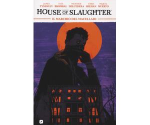 House of slaughter. Vol. 1 - Tynion James IV, Brombal Tate, Dell'Edera Werther