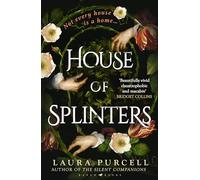 House of Splinters: The perfect spooky tale from the Queen of the Ghost Story