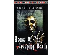 House of the Creeping Death - George Romero