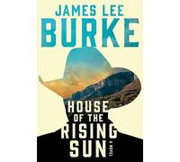 James Lee Burke House of the Rising Sun (Tascabile) Holland Family Novel
