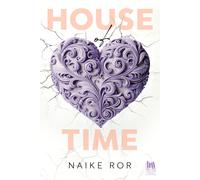 HOUSE OF TIME. EDIZ. ITALIANA - ROR NAIKE - Always Publishing