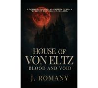 House Of Von Eltz: Blood & Void