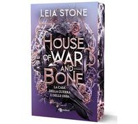 House of war and bone. La casa della guerra e delle ossa