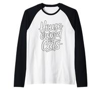 House Owned By Cats Maglia con Maniche Raglan