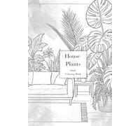 House Plants: Adult Coloring Book