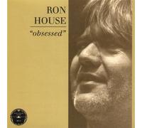 House, Ron - Obsessed