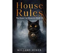 House Rules: THE CAT WITH A CATNIP SLANT