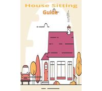 House Sitting Guide