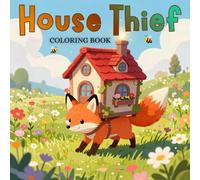 House Thief Coloring Book: Funny beautiful Houses - Relaxation and Creative Fun: A Cozy and Hilarious Coloring Book Featuring tiny houses