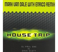 House trip-Mark van Dale with Enrico Remix [Single-CD]