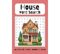 House Word Search Puzzle Book: Word Searches with Easy to Read Print about House, Bedroom, Kitchen, Garage, Household items and More! | 6x9 inches, ... Gift for Vacations, Holiday and Free Time!