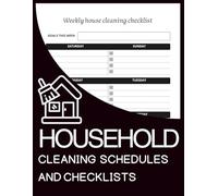 Household Cleaning Schedules and Checklists: 95-Page Ultimate Home Organization & Cleaning Planner with Challenges & Daily, Weekly, and Monthly planners, Your Guide to a Stress-Free Cleaning Routine