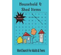 Household & Shed Items Word Search: Household & Shed Items Word Search Puzzle Book: Word Searches with Easy to Read about Household Items, Outdoors, ... Gifts for free times, holidays or gifts