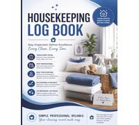 Housekeeping Log Book: Professional Cleaning Service Checklist, Room-by-Room Inspector Record, and Client Sign-Off Log