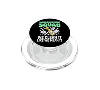 Housekeeping Squad We Clean It Like We Mean It PopSockets PopGrip per MagSafe