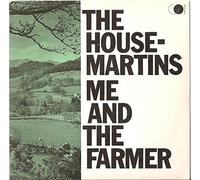 HOUSEMARTINS - HOUSEMARTINS - ME AND THE FARMER 7in [36037]