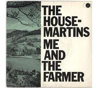 HOUSEMARTINS - ME AND THE FARMER - 7 INCH VINYL / 45
