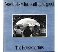 Housemartins - Now That's What I Call Quite Good [VINYL]