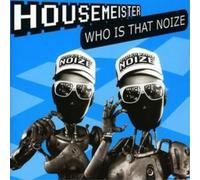 Housemeister Who Is That Noize? (CD) Album