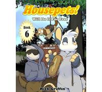 Housepets! Will Do It For Free: Volume 6