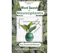 Houseplants Word Search Puzzle Book: Word Searches with Easy to Read Print about Houseplants, Indoor plants, Gardening and More | 6X9 inches, 110 ... Relaxation, Stress Relief, Educational.