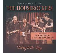 Houserockers( Feat. Bruce Springsteen) - Talking To The King