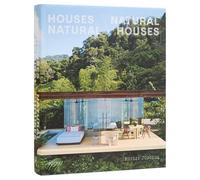 Houses Natural/Natural Houses: Homes That Return to Nature