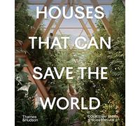 Courtenay Smith Sean Topham Houses That Can Save the World (Copertina rigida)