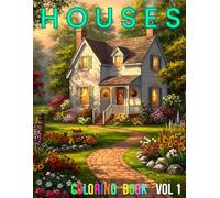 HOUSES, Volume 1 - Coloring Book - 108 pages! Featuring high quality, beautiful drawings of houses!: A COLOR THAT coloring book. SUPER VALUE, HIGH ... ILLUSTRATIONS. For adults and all ages 12+
