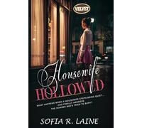 Housewife, Hollowed: A Novel of Desire, Secrecy, and Awakening