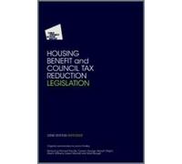 Housing Benefit and Council Tax Reduction Legislation (Tascabile)
