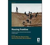 Housing frontline. Inclusione sociale e processi di autocostruzione e autorecupero