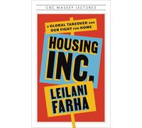 Housing Inc.: A Global Takeover and Our Fight for Home