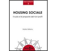 Housing sociale. Il ruolo e le proposte del non profit