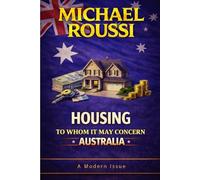 Housing: To Whom It May Concern (Australia): A Modern Issue: 5