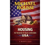 Housing: To Whom It May Concern (USA): A Modern Issue: 5