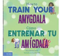 Housley Juster Anna Ht Train Your Amygdala/Como Entrenar Tu HBOOK NUOVO