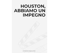 Houston, abbiamo un impegno: Idea Regalo Divertente, Ironica e Originale. Perfetta per Compleanni, Natale, Colleghi, Amici e Familiari. ... pagine a righe. Per ogni occasione speciale.