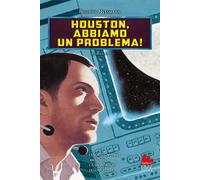 Houston, abbiamo un problema!