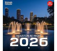 Houston At Night Calendar 2026: A glowing view of urban life when the city lights take over