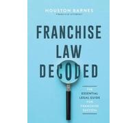 Houston Barnes Franchise Law Decoded (Tascabile)