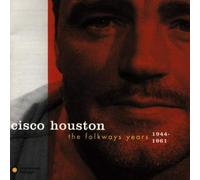 Houston, Cisco - Folkways Years 1944-61
