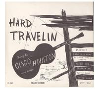 Houston, Cisco - Hard Travelin