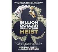 Houston Curtis Dylan Howard Billion Dollar Hollywood Heist (Copertina rigida)