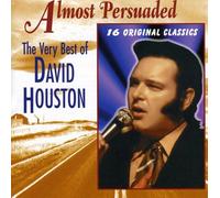 Houston, David - Almost Persuaded-Very Best Of