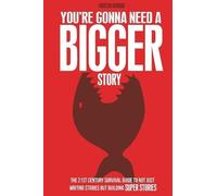 Houston Howard You're Gonna Need a Bigger Story (Tascabile)