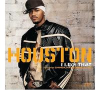 Houston - I Like That