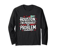 Houston I'm Probably The Problem Divertente regalo per gli amanti dello spazio Maglia a Manica