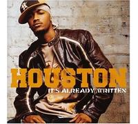 Houston - It S Already Written